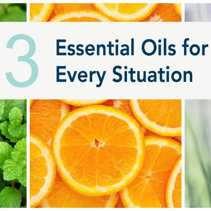 3 Essential Oils for Every Situation